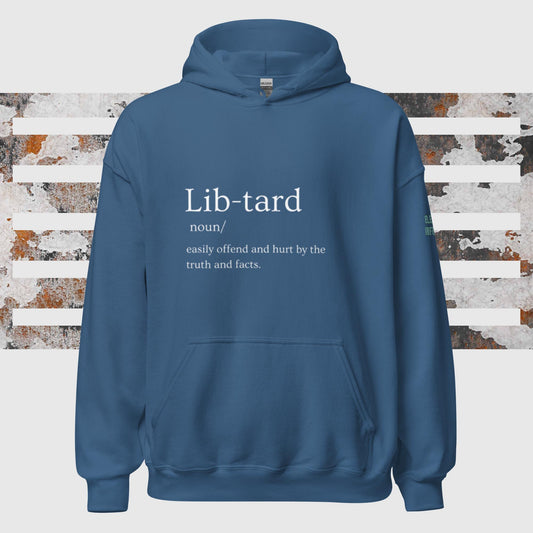 Lib-tard Hoodie